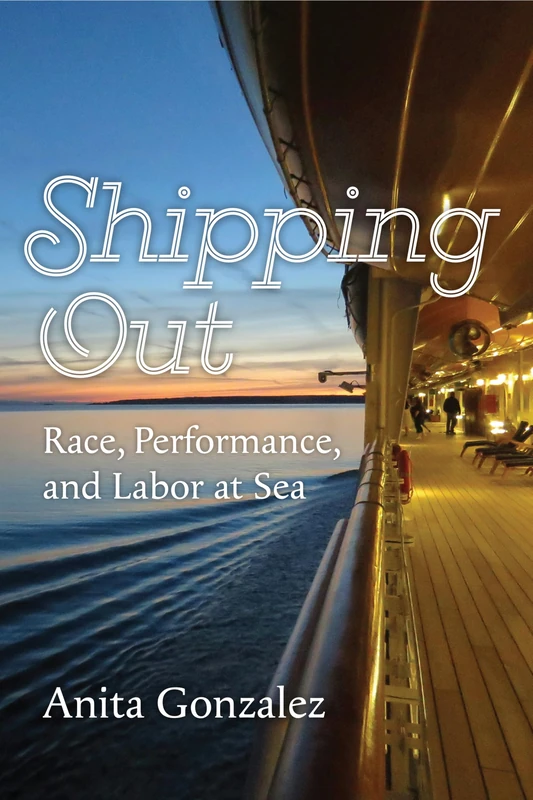 Shipping Out: Race, Performance, and Labor at Sea - Image 1
