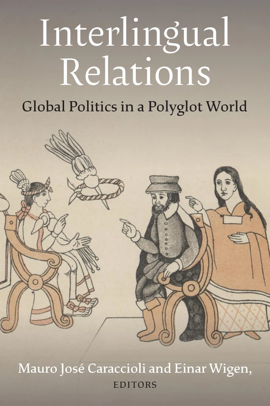 Interlingual Relations: Global Politics in a Polyglot World