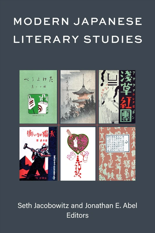 Modern Japanese Literary Studies: Volume 106 (Michigan Monograph Series in Japanese Studies)