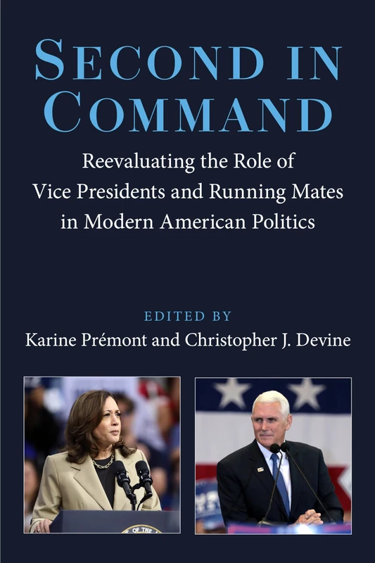Second in Command: Reevaluating the Role of Vice Presidents and Running Mates in Modern American Politics
