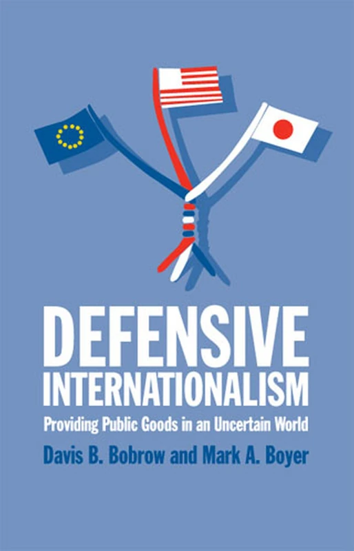 Defensive Internationalism: Providing Public Goods in an Uncertain World - Image 1