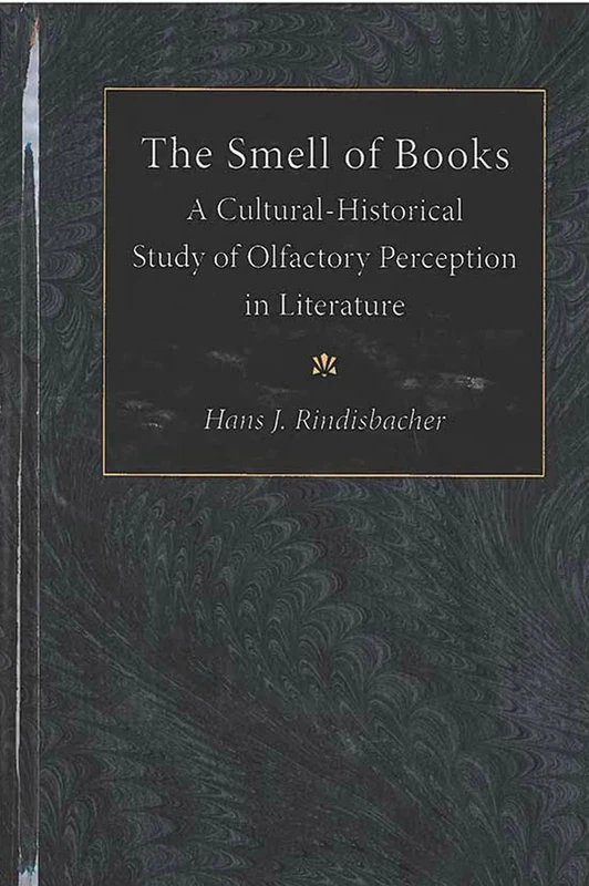The Smell of Books: A Cultural-Historical Study of Olfactory Perception in Literature - Image 1