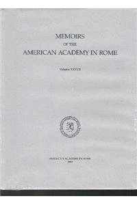 Cosa III (The Memoirs of the American Academy in Rome): The Buildings of the Forum: Colony, Municipium, and Village (Supplements to the Memoirs of the American Academy in Rome)