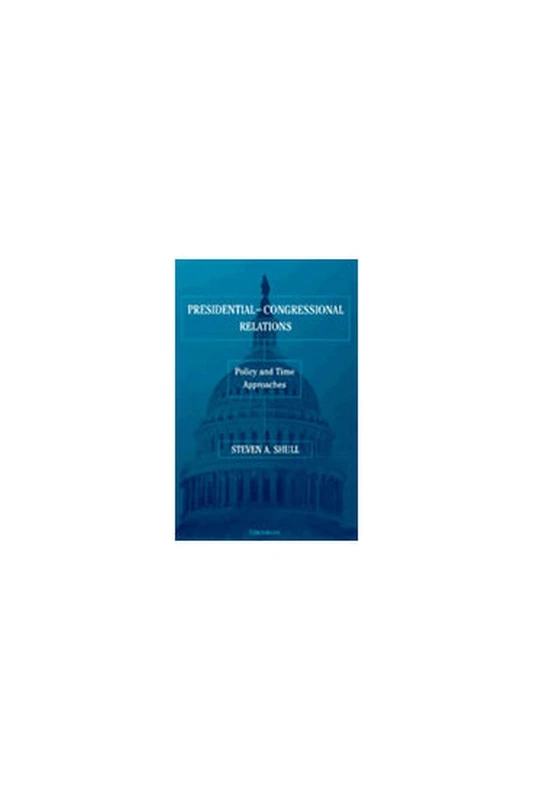 Presidential-congressional Relations: Policy and Time Approaches