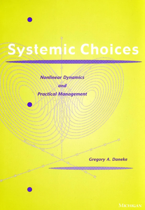Systematic Choices: Nonlinear Dynamics and Practical Management - Image 1
