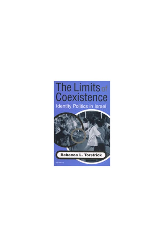 Limits of Coexistence: Identity Politics in Israel