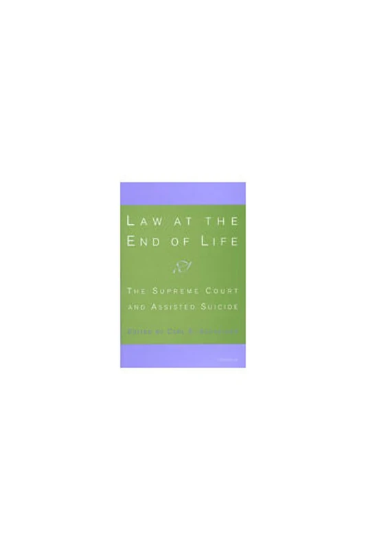 Law at the End of Life: The Supreme Court and Assisted Suicide