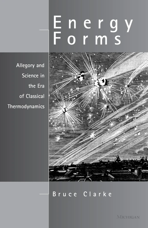 Energy Forms: Allegory and Science in the Era of Classical Thermodynamics - Image 1