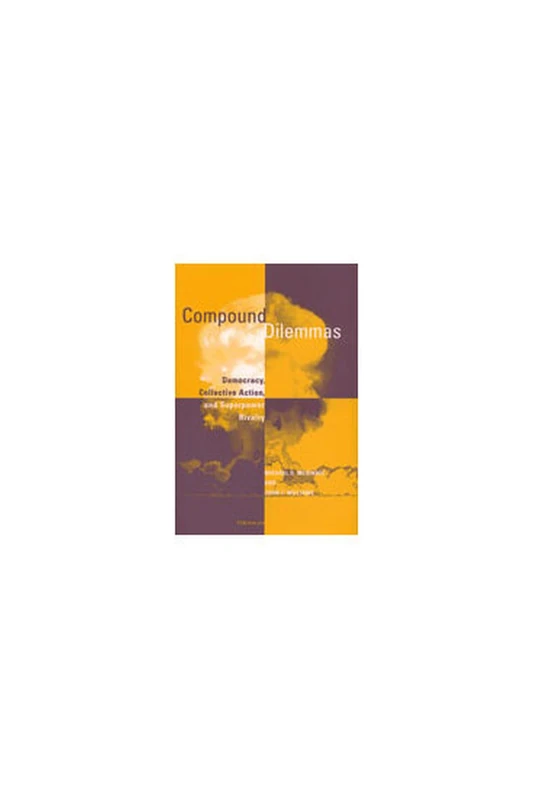 Compound Dilemmas: Democracy, Collective Action and Superpower Rivalry