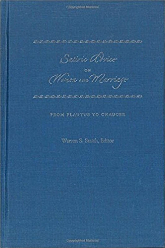 Satiric Advice on Women and Marriage: From Plautus to Chaucer - Image 1