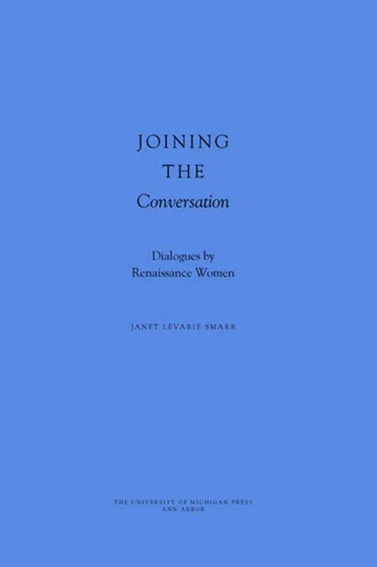 Joining the Conversation: Dialogues by Renaissance Women - Image 1