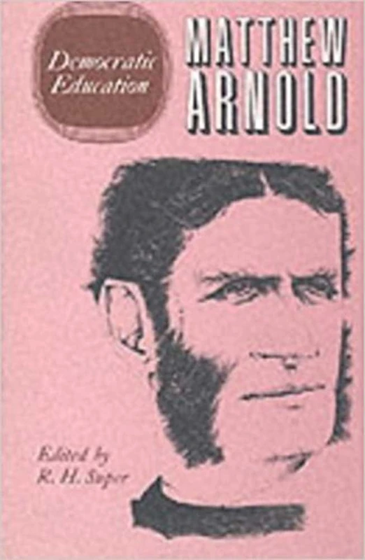 Complete Prose Works of Matthew Arnold: Democratic Education v.2: Democratic Education Vol 2 - Image 1