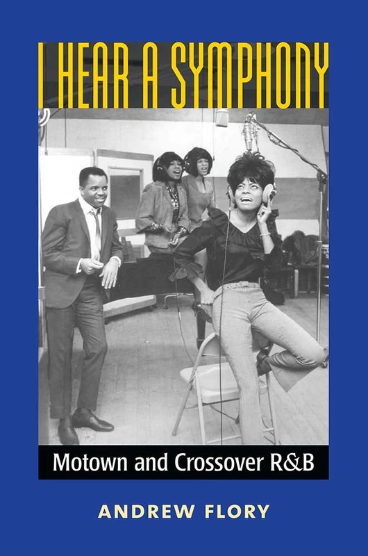 I Hear a Symphony: Motown and Crossover R&B (Tracking Pop)