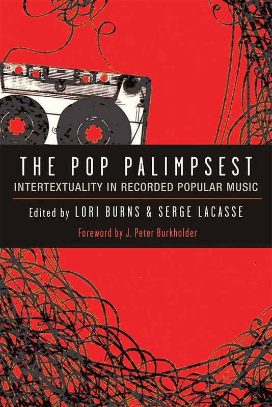 The Pop Palimpsest: Intertextuality in Recorded Popular Music (Tracking Pop) - Image 1