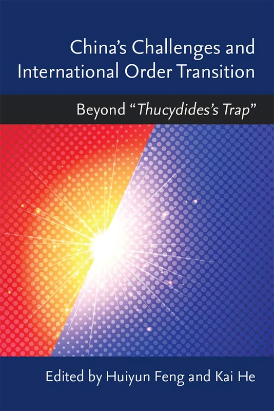 China's Challenges and International Order Transition: Beyond “Thucydides's Trap”