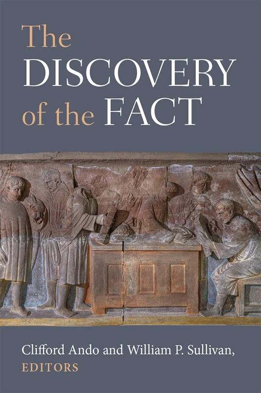 The Discovery of the Fact (Law and Society in the Ancient World)