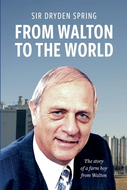 From Walton to the World: The story of a farm boy from Walton - Image 1