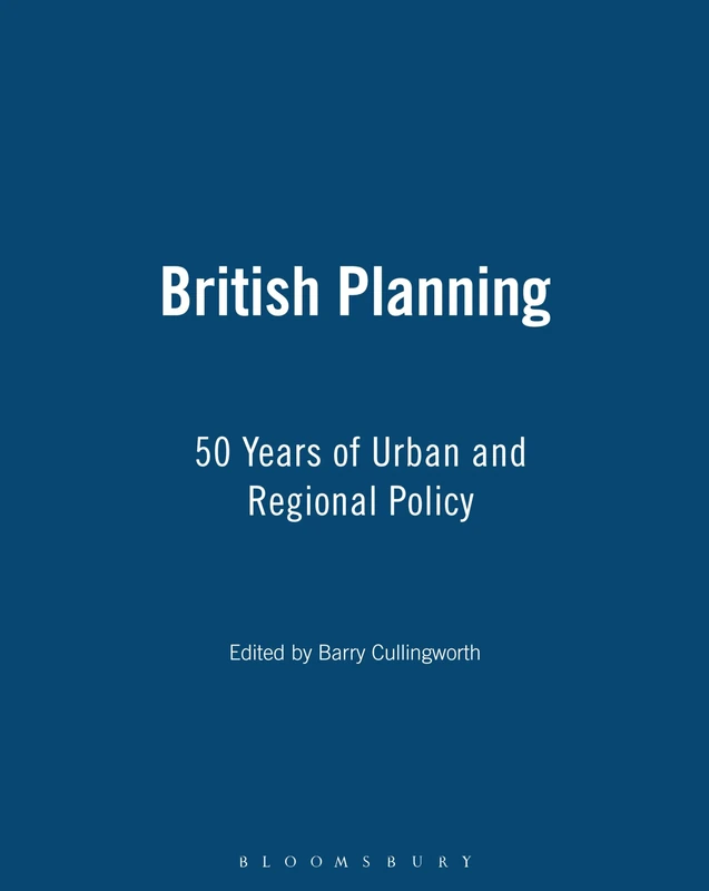 British Planning: 50 Years of Urban and Regional Planning