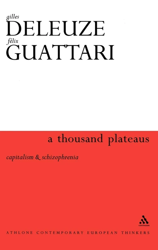 A Thousand Plateaus: Capitalism and Schizophrenia (Athlone Contemporary European Thinkers) - Image 1