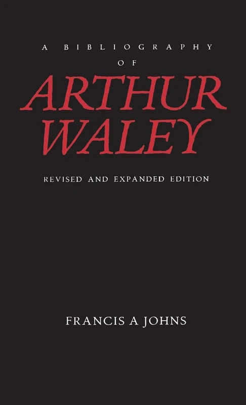 A Bibliography of Arthur Waley: Revised and Expanded Edition - Image 1