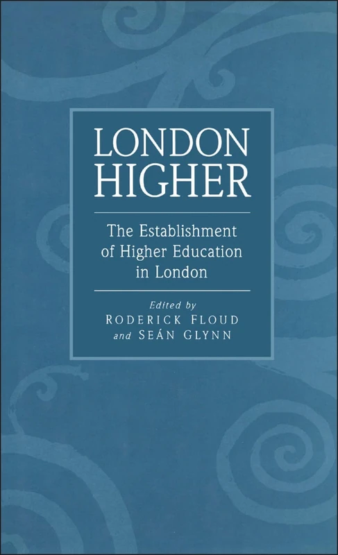 London Higher: Establishment of Higher Education in London - Image 1