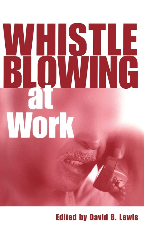 Whistleblowing at Work by The Athlone Press - Business Law Book
