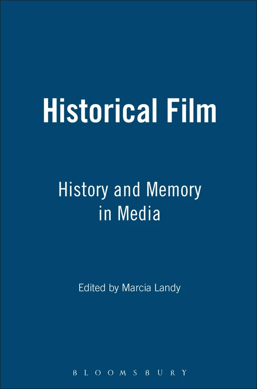 Historical Film: History and Memory in the Media