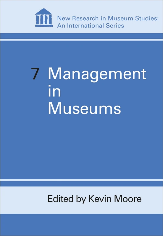 Management in Museums: 7 (New Research in Museum Studies)