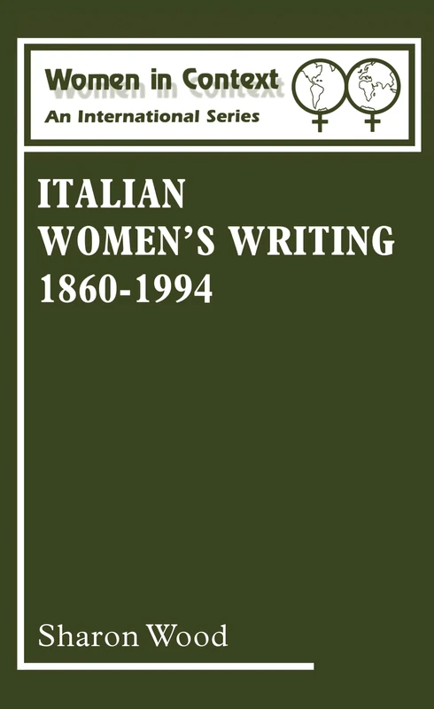 Italian Women's Writing, 1860-1994: v.2 (Women in Context)