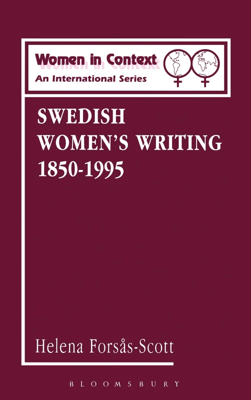 Swedish Women's Writing, 1850-1995: v.4 (Women in Context: Women's Writing 1850-1990 S.)