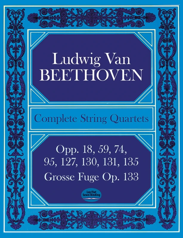 Complete String Quartets: Beethoven: Opp.18, 59, 74, 95, 127, 130, 131, 135 (Dover Chamber Music Scores)