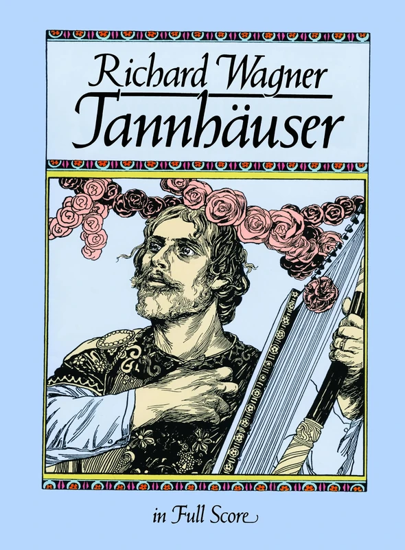Tannhauser in Full Score (Music Scores & Music to Play Series) (Dover Opera Scores)