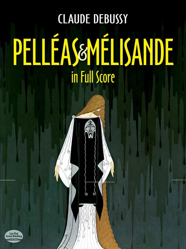 Claude Debussy Pelleas & Melisande In Full Score Bk (Dover Opera Scores)
