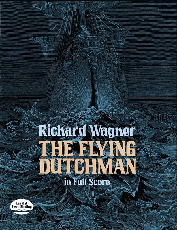 Richard Wagner The Flying Dutchman (Full Score) Orch (Dover Music Scores) (Dover Opera Scores)