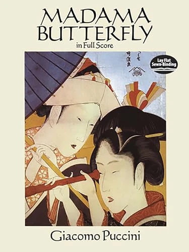Madame Butterfly. Mixed Choir And Accomp.. Score (Dover Opera Scores)