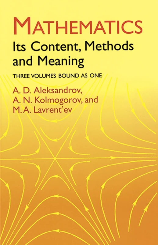 Mathematics: Its Content, Methods and Meaning (Dover Books on MaTHEMA 1.4tics)