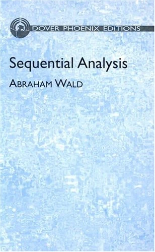 Sequential Analysis (Dover Phoenix Editions)