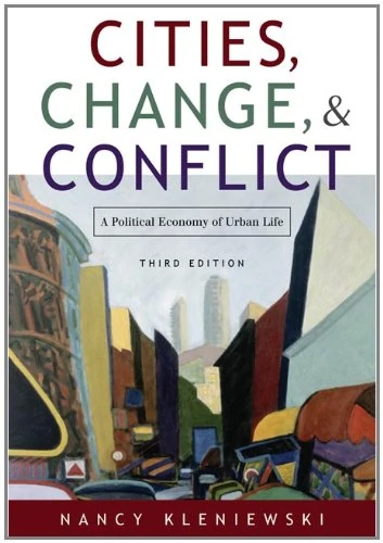 Cities, Change and Conflict: A Political Economy of Urban Life