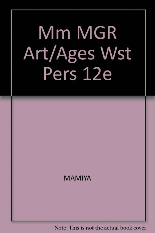 Mm MGR Art/Ages Wst Pers 12e