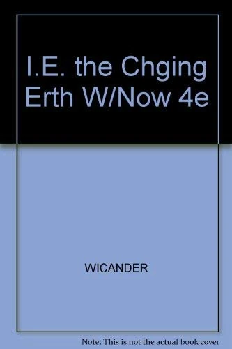I.E. the Chging Erth W/Now 4e