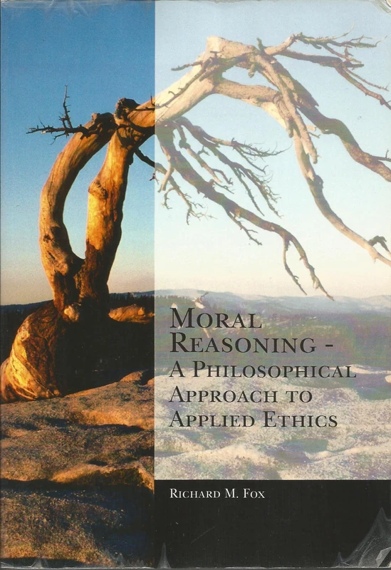 Moral Reasoning: A Philosophical Approach to Applied Ethics