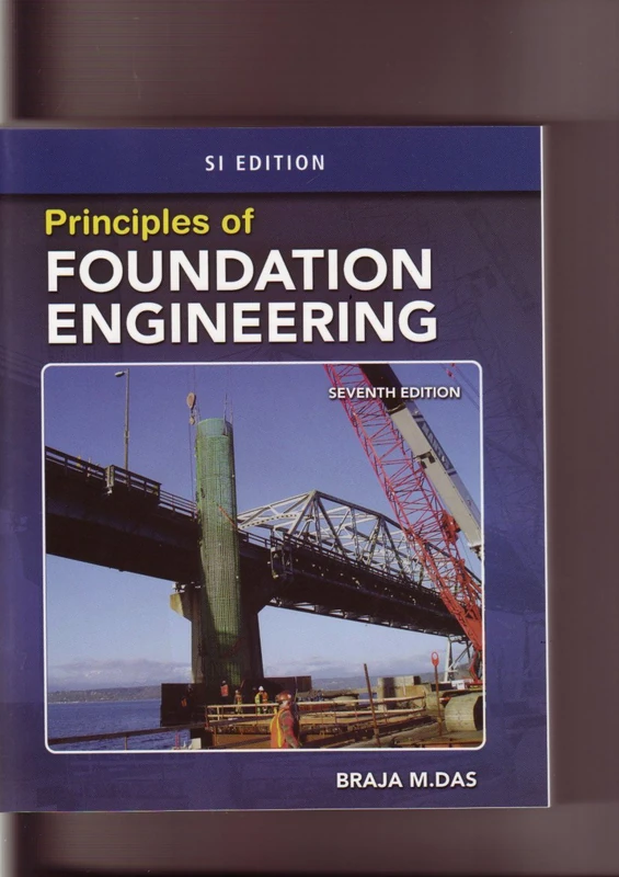 Cengage Principles of Foundation Engineering - International Ed