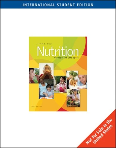 Nutrition Through the Life Cycle