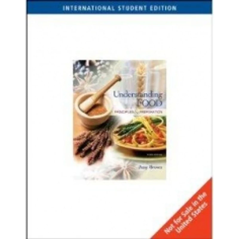 Understanding Food: Principles and Preparation