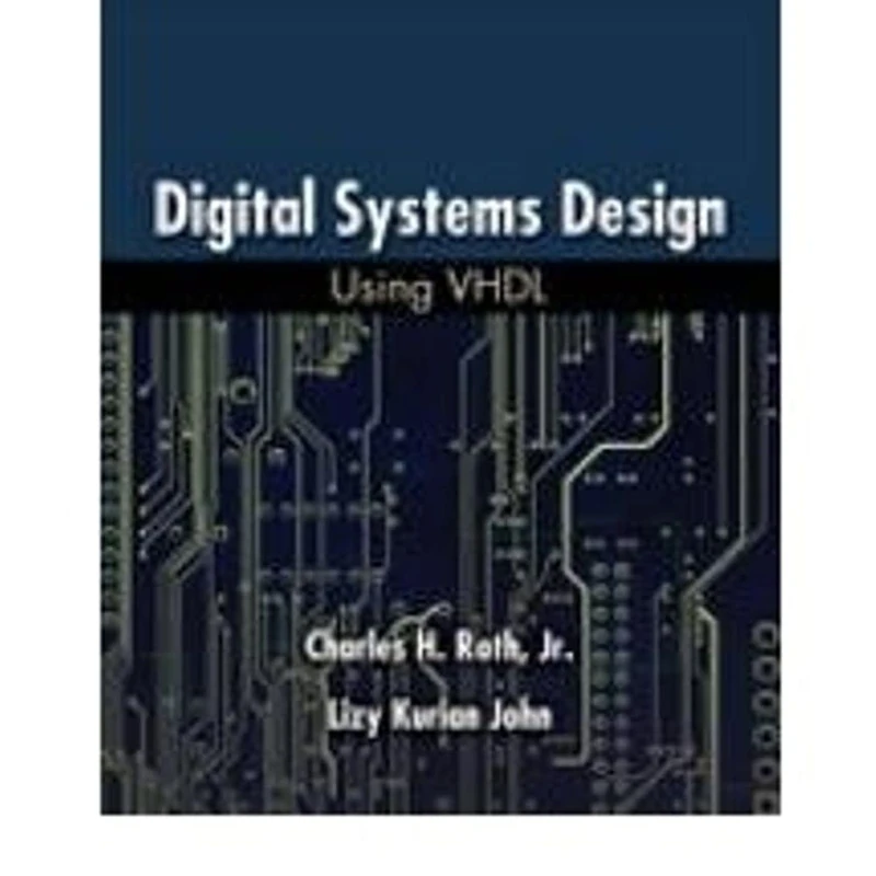Digital Systems Design Using VHDL