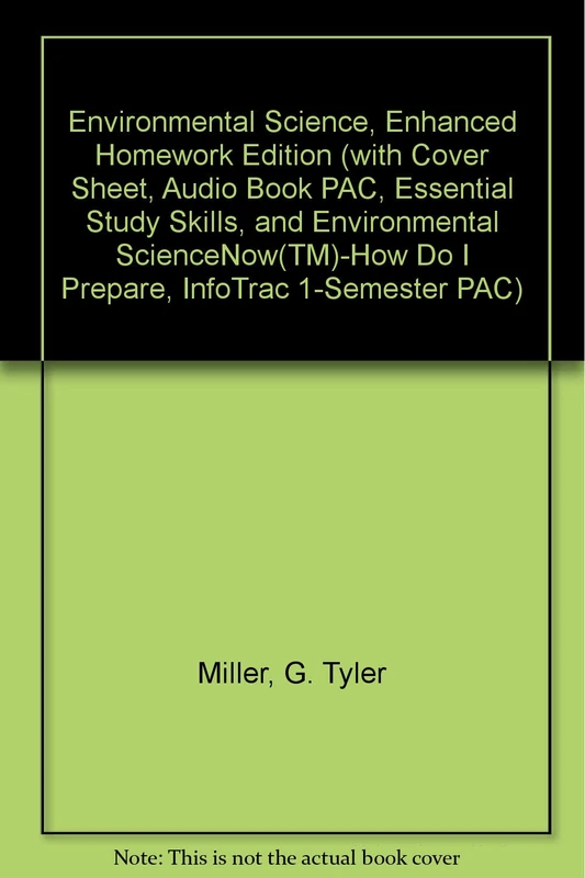 Environmental Science, Enhanced Homework Edition (with Cover Sheet, Audio Book Pac, Essential Study Skills, and Environmental Sciencenow -How Do I Prepare, Infotrac 1-Semester Pac)