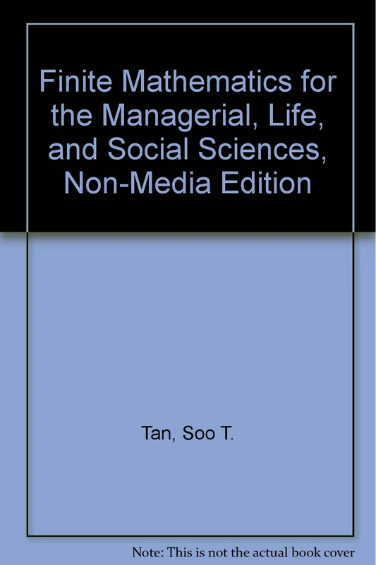 Finite Mathematics for the Managerial, Life, and Social Sciences, Non-Media Edition
