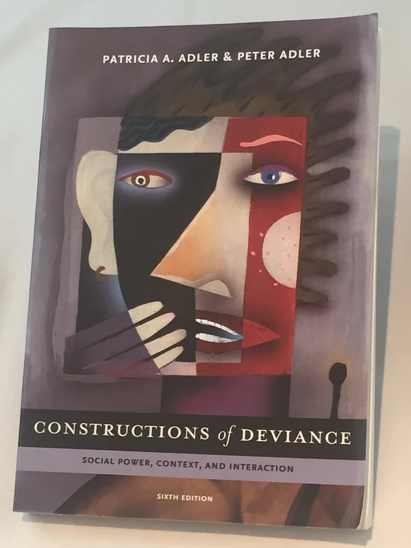 Constructions of Deviance: Social Power, Context, and Interaction - Image 1
