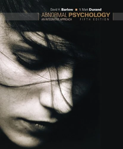 Abnormal Psychology: An Integrative Approach (Cengage Advantage Books) (Thomson Advantage Books)