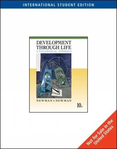 Development Through Life: A Psychosocial Approach, International Edition